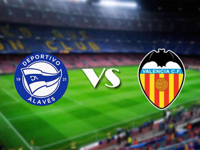 Soi kèo nhà cái Alaves vs Valencia, 22/11/2020 - VĐQG Tây Ban Nha