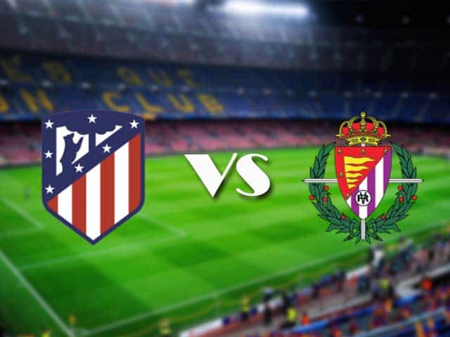 Soi kèo nhà cái Atl. Madrid vs Valladolid, 06/12/2020 - VĐQG Tây Ban Nha