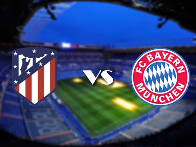 Soi kèo nhà cái Atletico Madrid vs Bayern Munich, 02/12/2020 - Cúp C1 Châu Âu