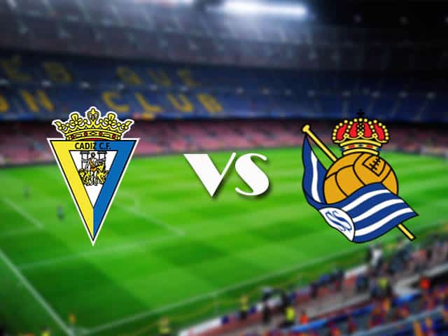 Soi kèo nhà cái Cadiz CF vs Real Sociedad, 22/11/2020 - VĐQG Tây Ban Nha