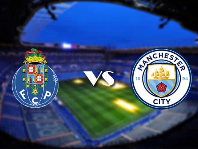 Soi kèo nhà cái Porto vs Manchester City, 02/12/2020 - Cúp C1 Châu Âu