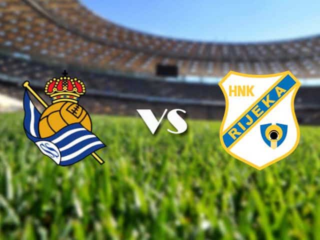 Soi kèo nhà cái Real Sociedad vs Rijeka, 4/12/2020 - Cúp C2 Châu Âu