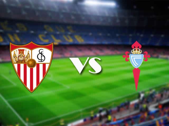 Soi kèo nhà cái Sevilla vs Celta Vigo, 22/11/2020 - VĐQG Tây Ban Nha