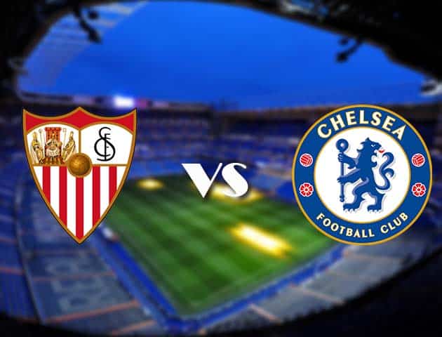 Soi kèo nhà cái Sevilla vs Chelsea, 03/12/2020 - Cúp C1 Châu Âu