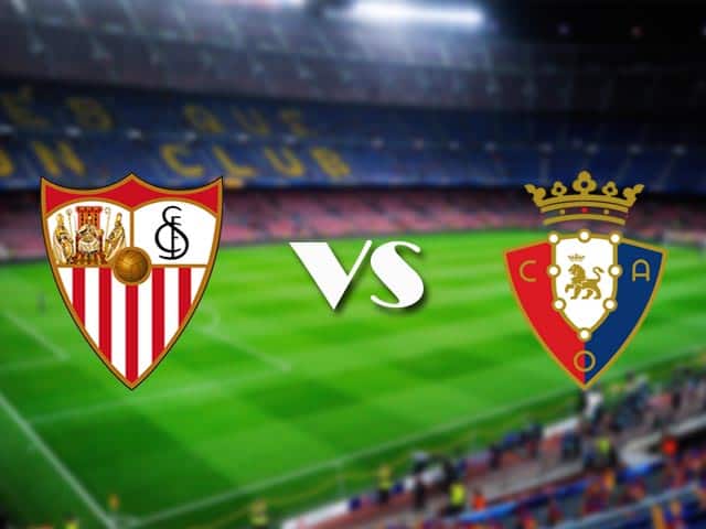 Soi kèo nhà cái Sevilla vs Osasuna, 8/11/2020 - VĐQG Tây Ban Nha