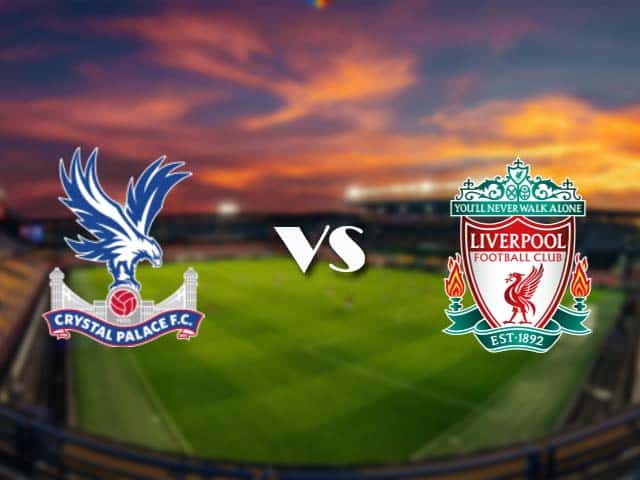 Soi kèo nhà cái Crystal Palace vs Liverpool, 19/12/2020 - Ngoại Hạng Anh