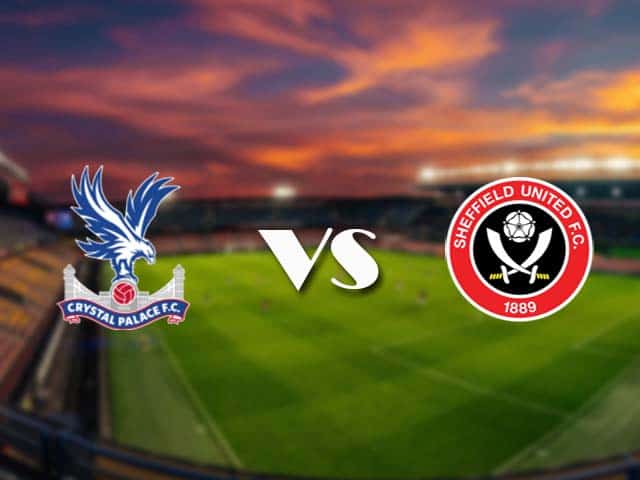 Soi kèo nhà cái Crystal Palace vs Sheffield Utd, 02/01/2021 - Ngoại Hạng Anh