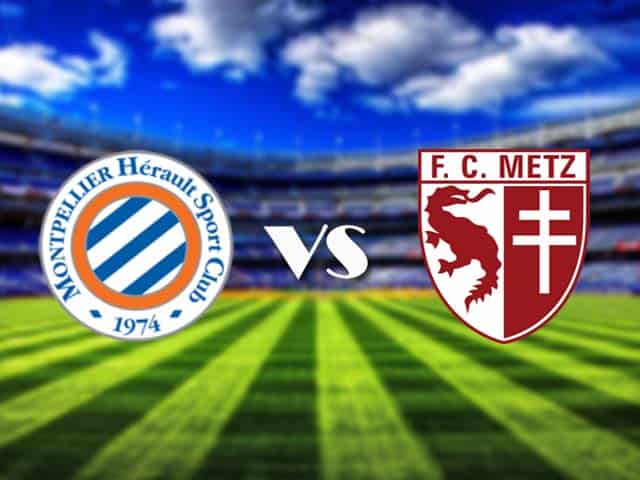 Soi kèo nhà cái Montpellier vs Metz, 17/12/2020 - VĐQG Pháp [Ligue 1]