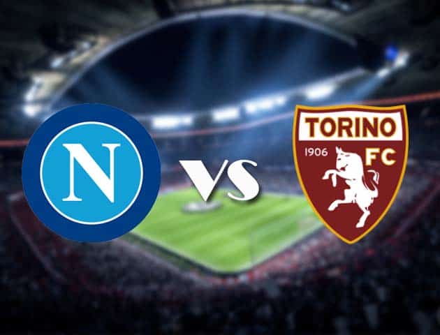 Soi kèo nhà cái Napoli vs Torino, 24/12/2020 - VĐQG Ý [Serie A]