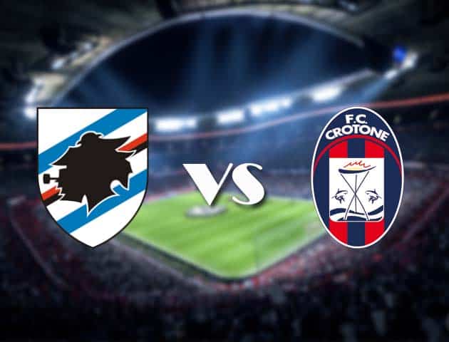 Soi kèo nhà cái Sampdoria vs Crotone, 20/12/2020 - VĐQG Ý [Serie A]