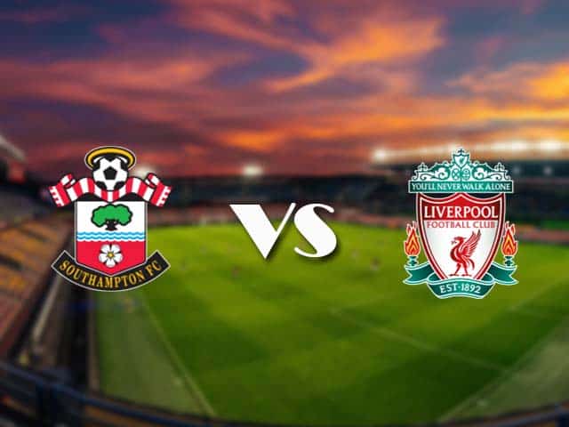 Soi kèo nhà cái Southampton vs Liverpool, 05/01/2021 - Ngoại Hạng Anh