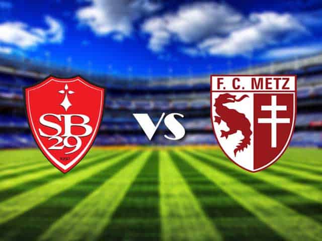 Soi kèo nhà cái Brest vs Metz, 31/1/2021 - VĐQG Pháp [Ligue 1]