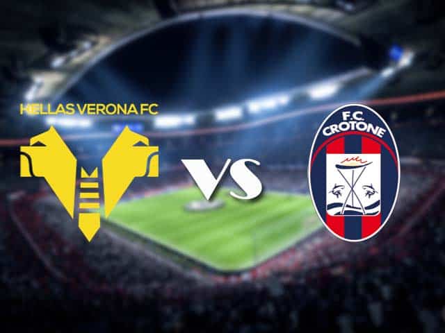 Soi kèo nhà cái Hellas Verona vs Crotone, 10/1/2021 - VĐQG Ý [Serie A]