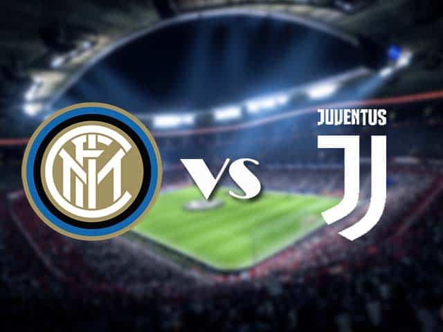 Soi kèo nhà cái Inter Milan vs Juventus, 18/1/2021 - VĐQG Ý [Serie A]