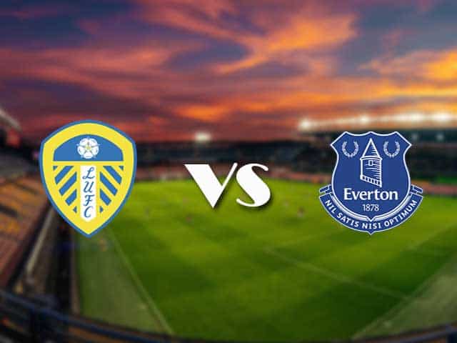 Soi kèo nhà cái Leeds Utd vs Everton, 04/2/2021 - Ngoại Hạng Anh