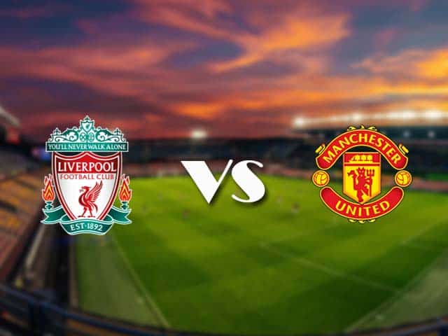 Soi kèo nhà cái Liverpool vs Man Utd, 17/1/2021 - Ngoại Hạng Anh