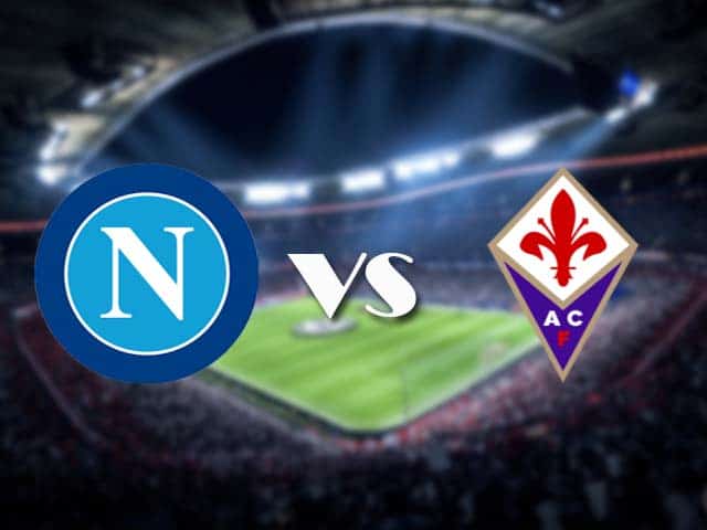 Soi kèo nhà cái Napoli vs Fiorentina, 17/1/2021 - VĐQG Ý [Serie A]