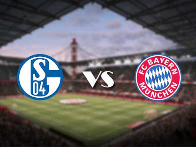 Soi kèo nhà cái Schalke 04 vs Bayern Munich, 24/1/2021 - VĐQG Đức [Bundesliga]