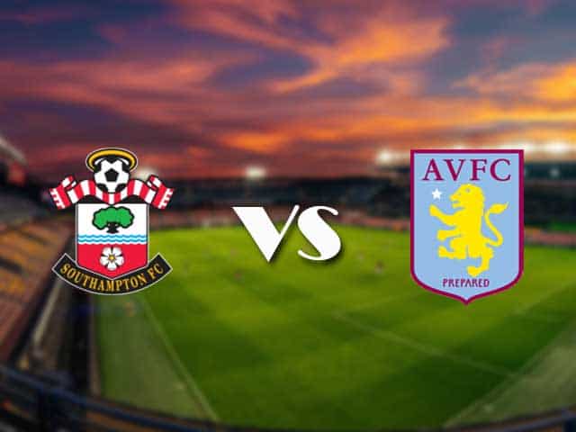 Soi kèo nhà cái Southampton vs Aston Villa, 31/1/2021 - Ngoại Hạng Anh