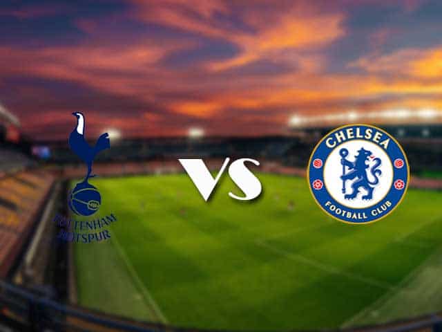 Soi kèo nhà cái Tottenham vs Chelsea, 05/2/2021 - Ngoại Hạng Anh