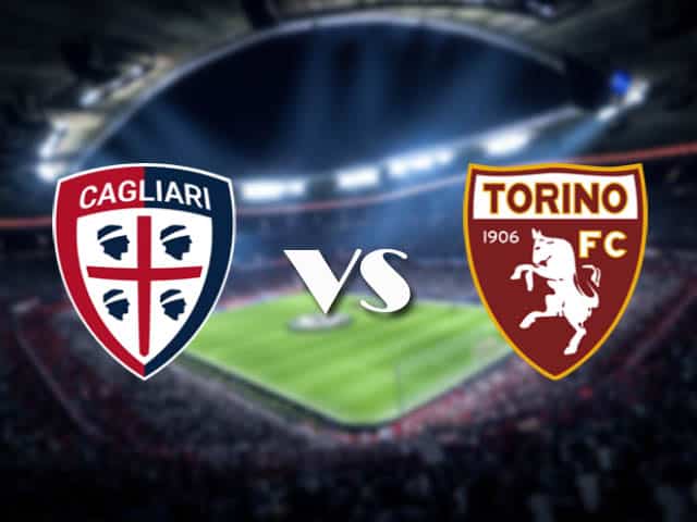 Soi kèo nhà cái Cagliari vs Torino, 20/2/2021 - VĐQG Ý [Serie A]