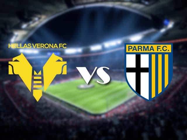 Soi kèo nhà cái Hellas Verona vs Parma, 16/2/2021 - VĐQG Ý [Serie A]