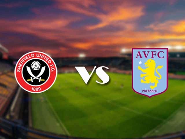 Soi kèo nhà cái Sheffield Utd vs Aston Villa, 4/3/2021 - Ngoại Hạng Anh