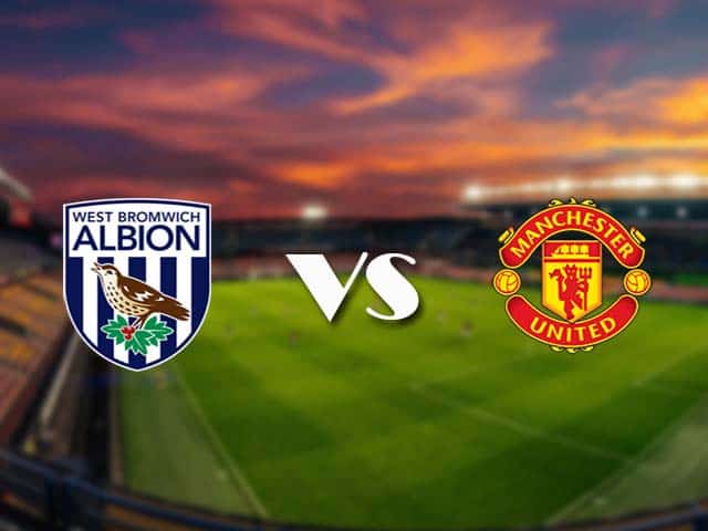 Soi kèo nhà cái West Brom vs Man Utd, 14/2/2021 - Ngoại Hạng Anh