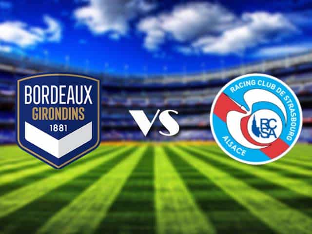 Soi kèo nhà cái Bordeaux vs Strasbourg, 4/4/2021 - VĐQG Pháp [Ligue 1]