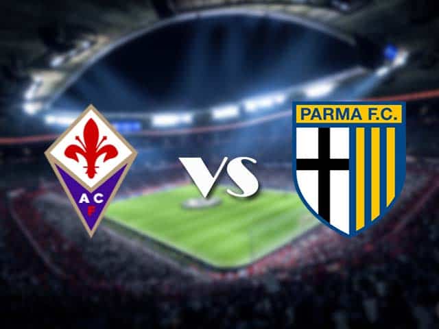 Soi kèo nhà cái Fiorentina vs Parma, 7/3/2021 - VĐQG Ý [Serie A]