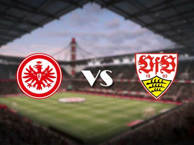 Soi kèo nhà cái Frankfurt vs Stuttgart, 6/3/2021 - VĐQG Đức [Bundesliga]