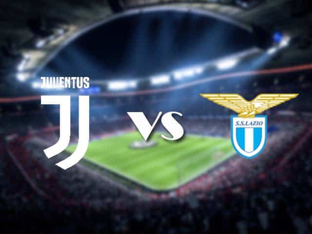 Soi kèo nhà cái Juventus vs Lazio, 7/3/2021 - VĐQG Ý [Serie A]