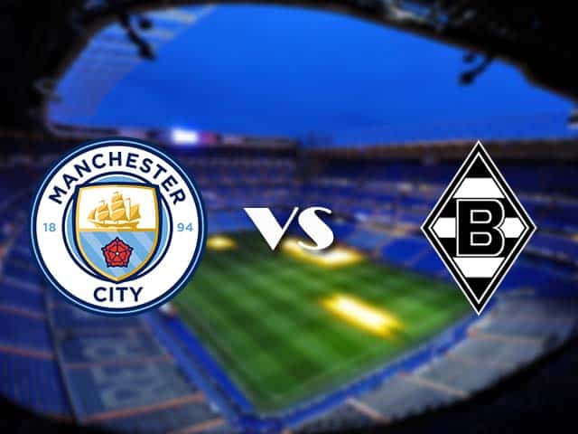 Soi kèo nhà cái Man City vs Monchengladbach, 17/3/2021 - Cúp C1 Châu Âu