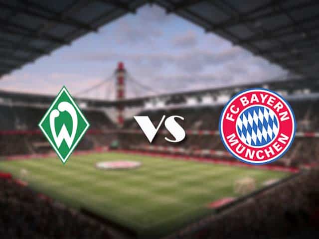 Soi kèo nhà cái Werder Bremen vs Bayern Munich, 13/3/2021 - VĐQG Đức [Bundesliga]