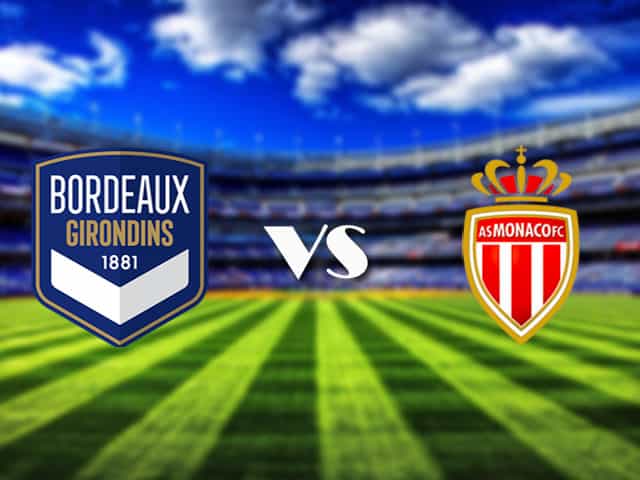 Soi kèo nhà cái Bordeaux vs Monaco, 18/4/2021 - VĐQG Pháp [Ligue 1]