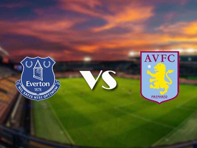 Soi kèo nhà cái Everton vs Aston Villa, 2/5/2021 - Ngoại Hạng Anh