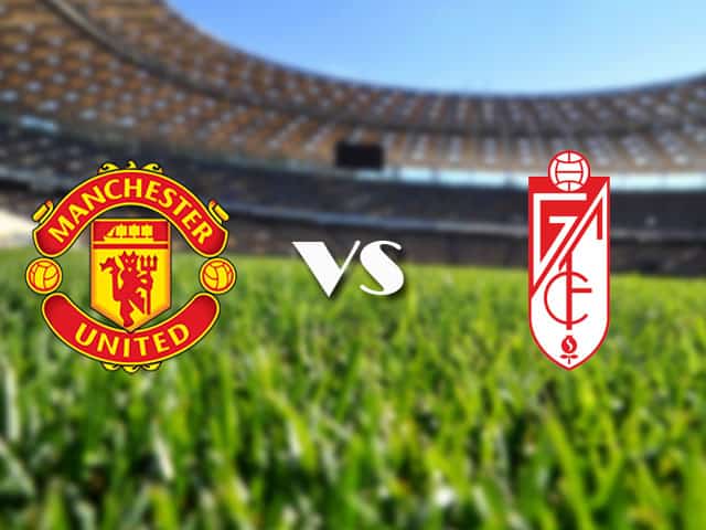 Soi kèo nhà cái Manchester Utd vs Granada CF, 16/04/2021 - Europa League