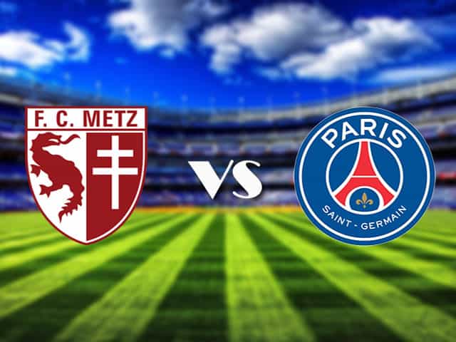 Soi kèo nhà cái Metz vs PSG, 24/4/2021 - VĐQG Pháp [Ligue 1]