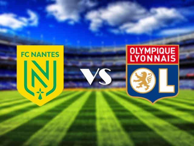 Soi kèo nhà cái Nantes vs Lyon, 19/4/2021 - VĐQG Pháp [Ligue 1]