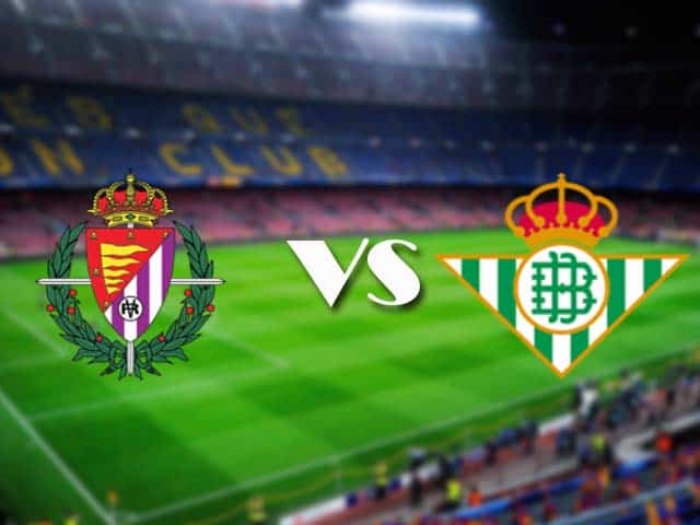 Soi kèo nhà cái Real Valladolid vs Real Betis, 2/5/2021 - VĐQG Tây Ban Nha