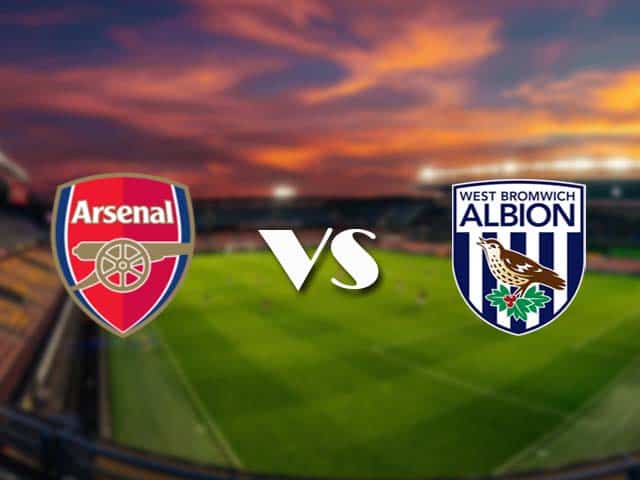 Soi kèo nhà cái Arsenal vs West Brom, 10/05/2021 - Ngoại Hạng Anh