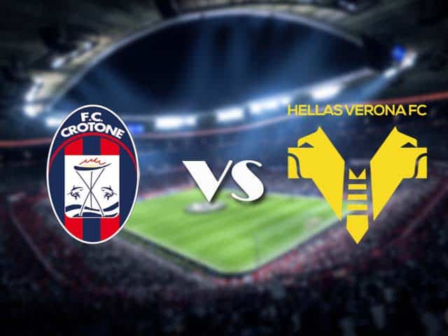 Soi kèo nhà cái Crotone vs Verona, 14/05/2021 - VĐQG Ý [Serie A]