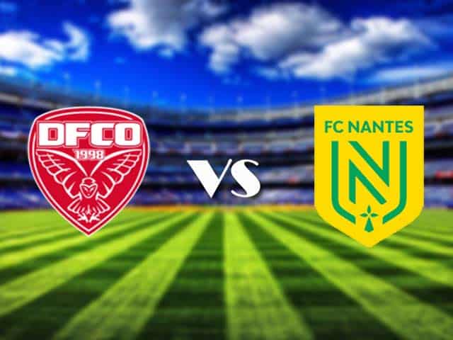 Soi kèo nhà cái Dijon vs Nantes, 17/05/2021 - VĐQG Pháp [Ligue 1]