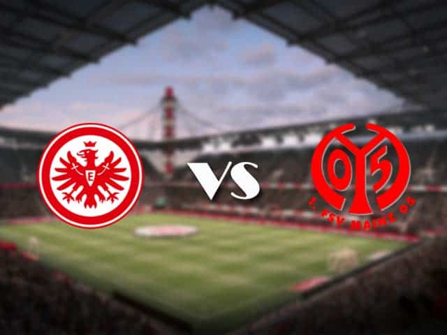 Soi kèo nhà cái Eintracht Frankfurt vs Mainz, 09/05/2021 - VĐQG Đức [Bundesliga]