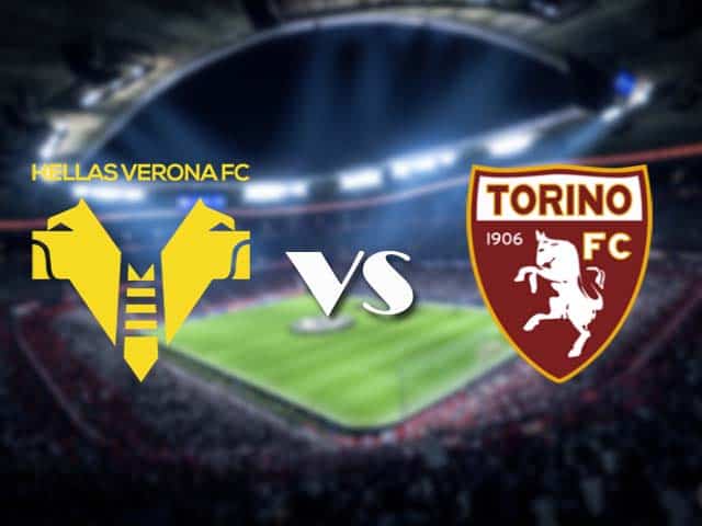 Soi kèo nhà cái Hellas Verona vs Torino, 09/05/2021 - VĐQG Ý [Serie A]