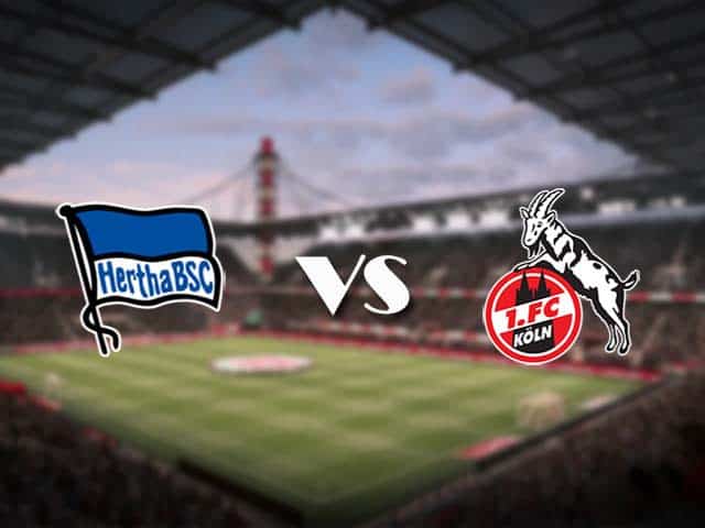 Soi kèo nhà cái Hertha Berlin vs FC Koln, 15/05/2021 - VĐQG Đức [Bundesliga]