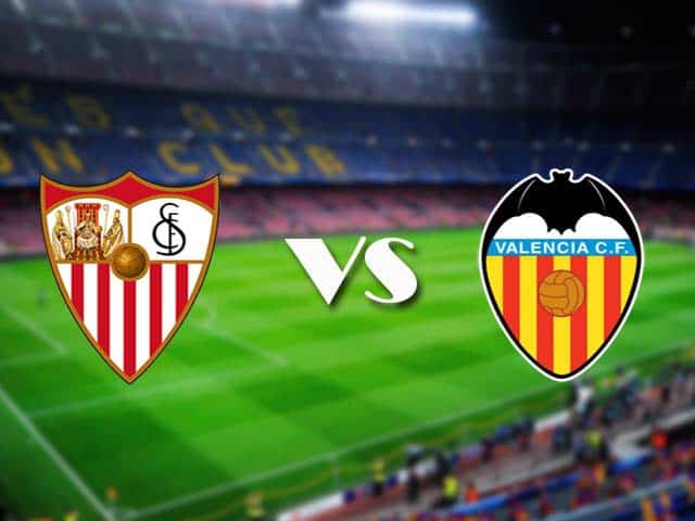 Soi kèo nhà cái Sevilla vs Valencia, 13/05/2021 - VĐQG Tây Ban Nha