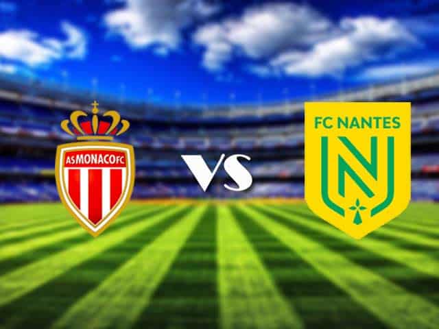 Soi kèo nhà cái Monaco vs Nantes, 07/08/2021 - VĐQG Pháp [Ligue 1]