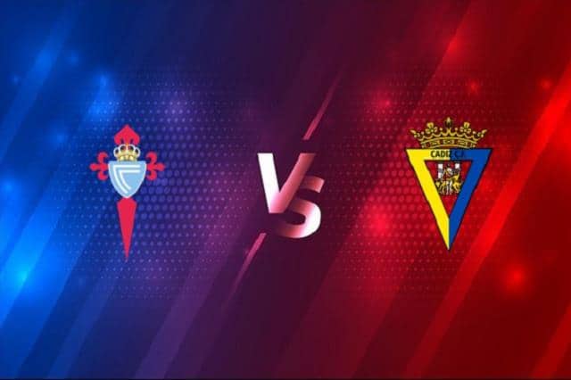 Soi kèo trận đấu Celta Vigo vs Cadiz CF, 18/09/2021 - VĐQG Tây Ban Nha