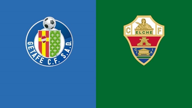 Soi kèo trận đấu Getafe vs Elche, 12/09/2021 - VĐQG Tây Ban Nha